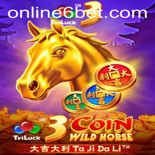 Exploring the Exciting World of 3CoinWildHorse and the Thrill of 6bet